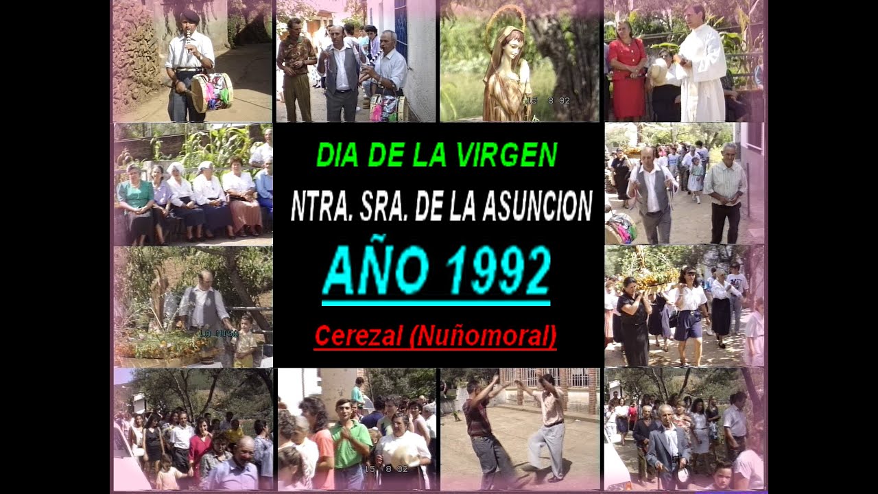 Cerezal-Nuñomoral. 1992. Día de Ntra Sra. la Virgen de la Asunción.