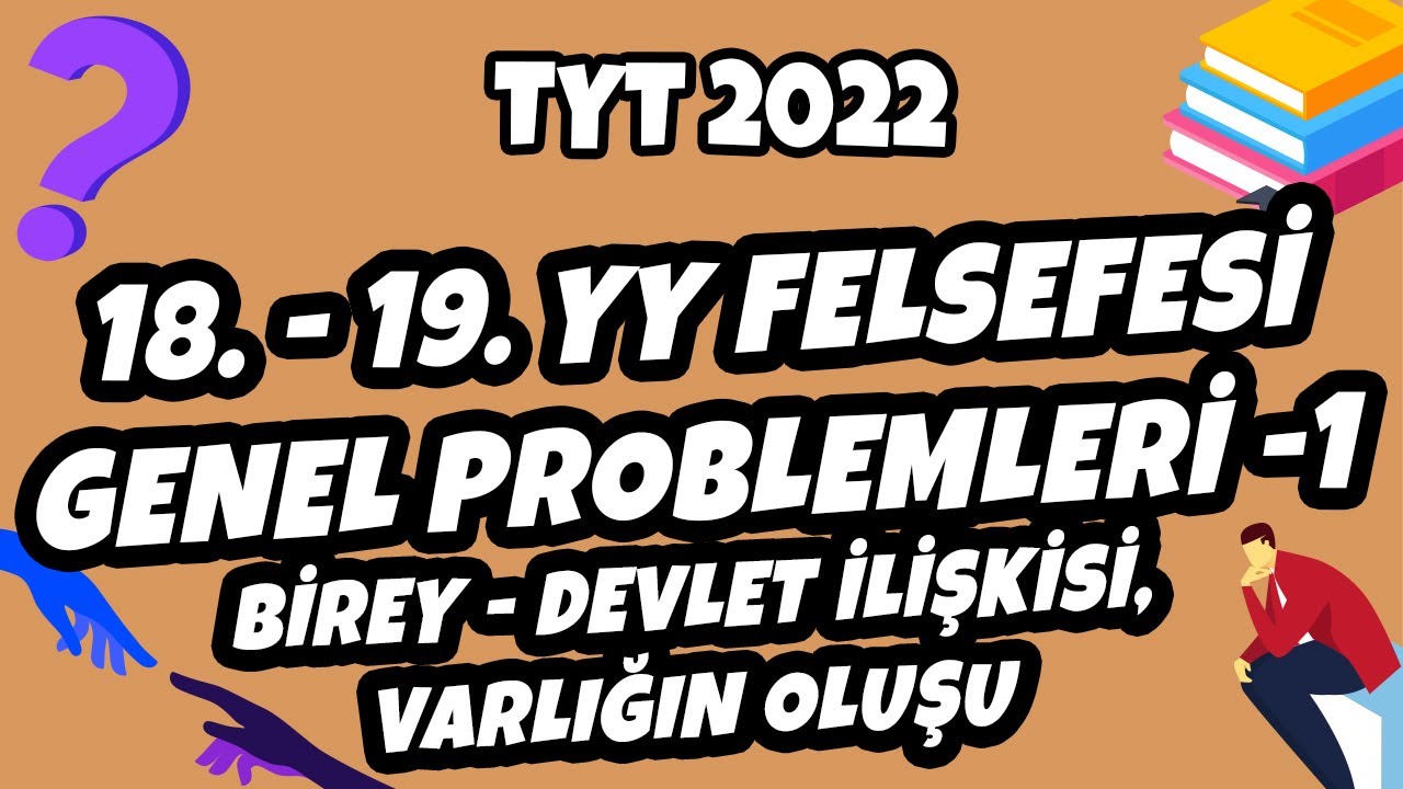TYT Felsefe - 18. – 19. YY Felsefesi Genel Problemleri -1 | TYT Felsefe 2022 #hedefekoş