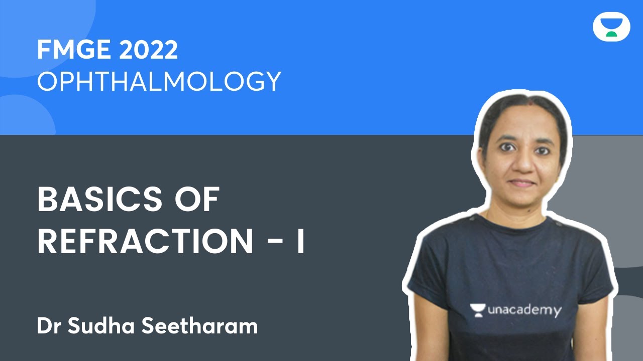 Basics of Refraction I | Dr Sudha Seetharam | Unacademy Live NEET PG