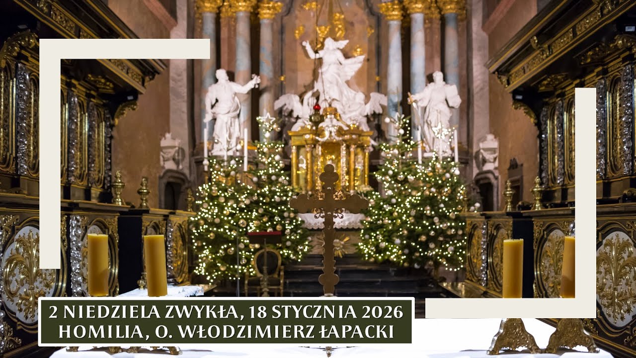 Sunday, January 18, 2026, homily by Fr. Włodzimierz Łapacki OCist
