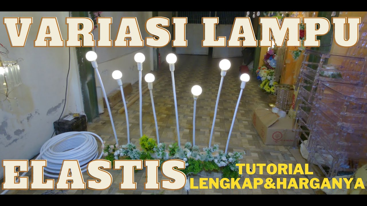 VARIASI LAMPU DEKORASI ELASTIS  (FULL TUTORIAL)
