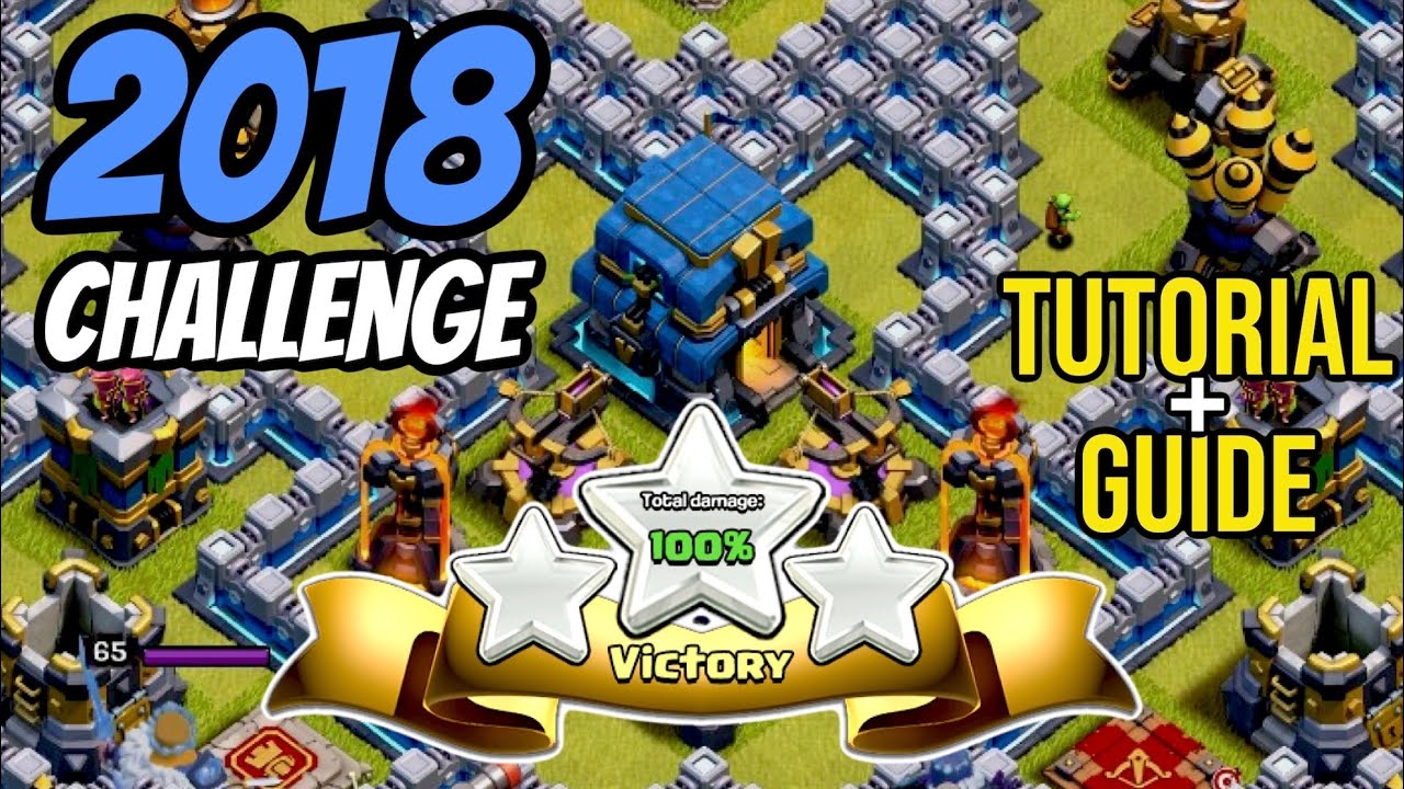 10 YEARS OF CLASH: 2018 CHALLENGE TUTORIAL | Easy 3 Star Guide | Clash of Clans