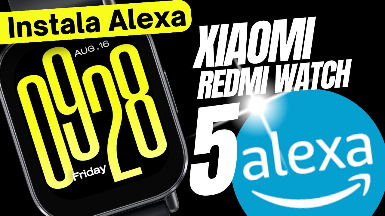 🟢 C&oacute;mo USAR ALEXA con el RELOJ XIAOMI Watch 5 / LITE / ACTIVE