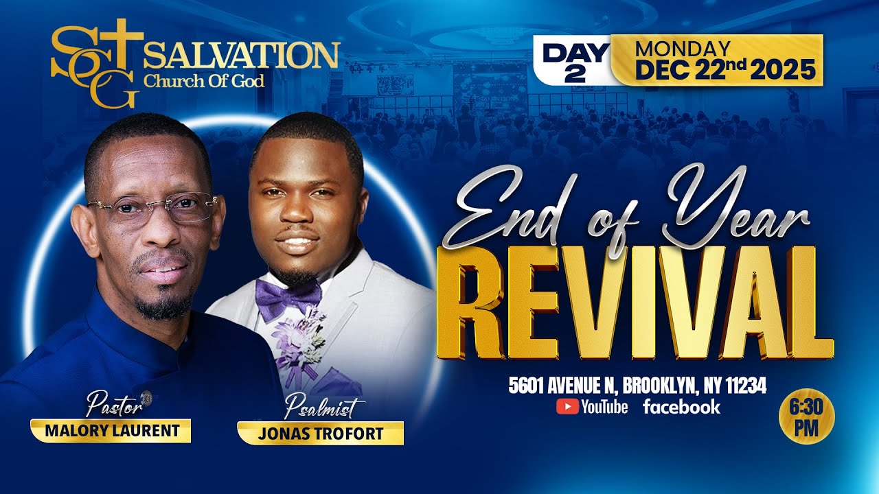 End of the Year Revival Day#2 | 12/22/25 | Salvation Church of God | Pasteur Malory Laurent