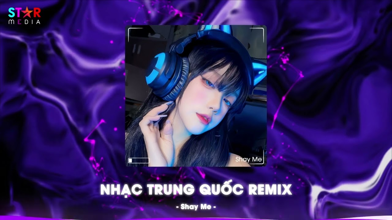 NHẠC TRUNG QUỐC REMIX 2026 - NHẠC HOA REMIX HOT TIKTOK - FULL SET NHẠC TRUNG REMIX HAY 2026