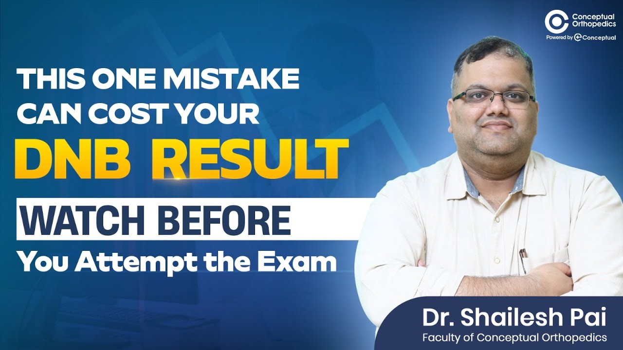 DNB Orthopedics Exam: Answer Writing Strategy & Guidelines | Dr. Shailesh Pai