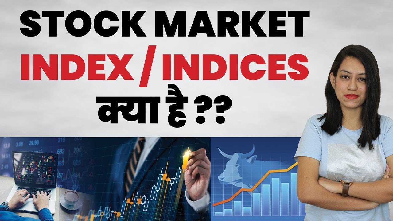 Understand What is Indices/Indexes in Stock Market | Stock Market in Hindi | Anukriti