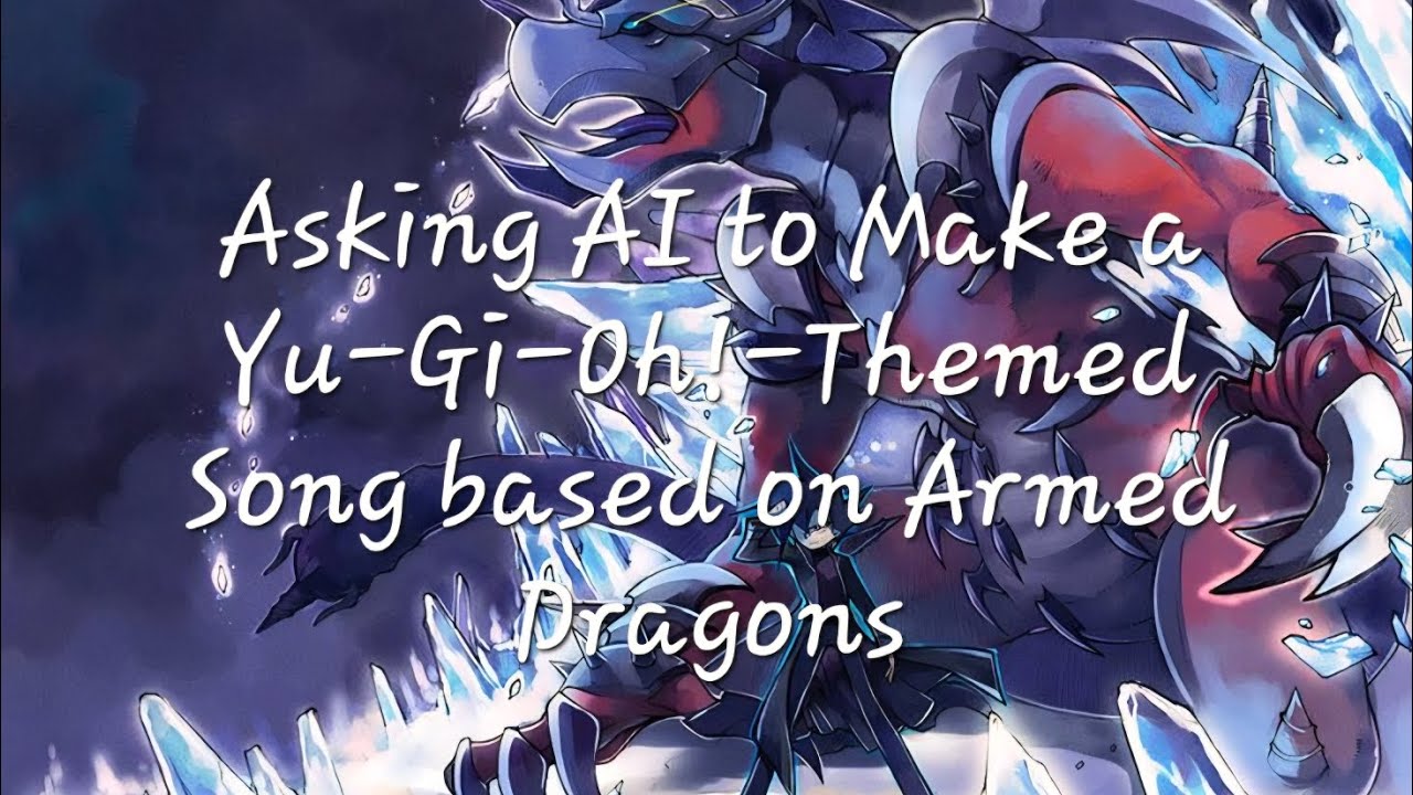Yu-Gi-Oh! Music Made By Ai: Armed and Dangerous #ai #aiart #yugiohfanart #armeddragon
