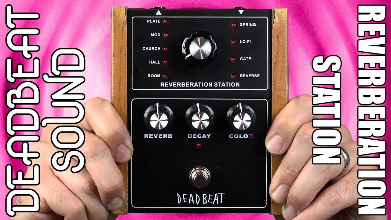 Deadbeat Sound Reverberation Station Demo & Review - Stompbox Saturday