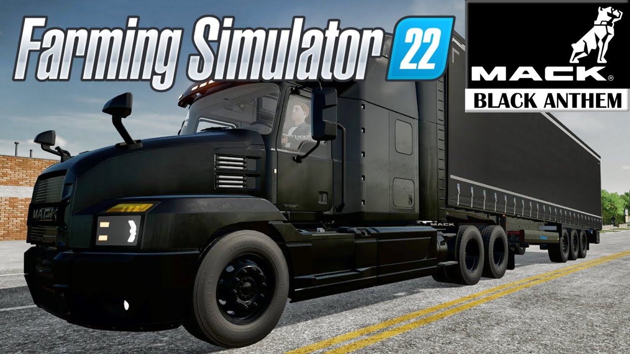 Farming Simulator 22 MACK BLACK ANTHEM FIRST LOOK | FS22 PREVIEW