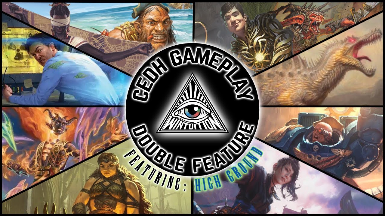 CEDH Double feature W/ B-rad from Highground gaming!