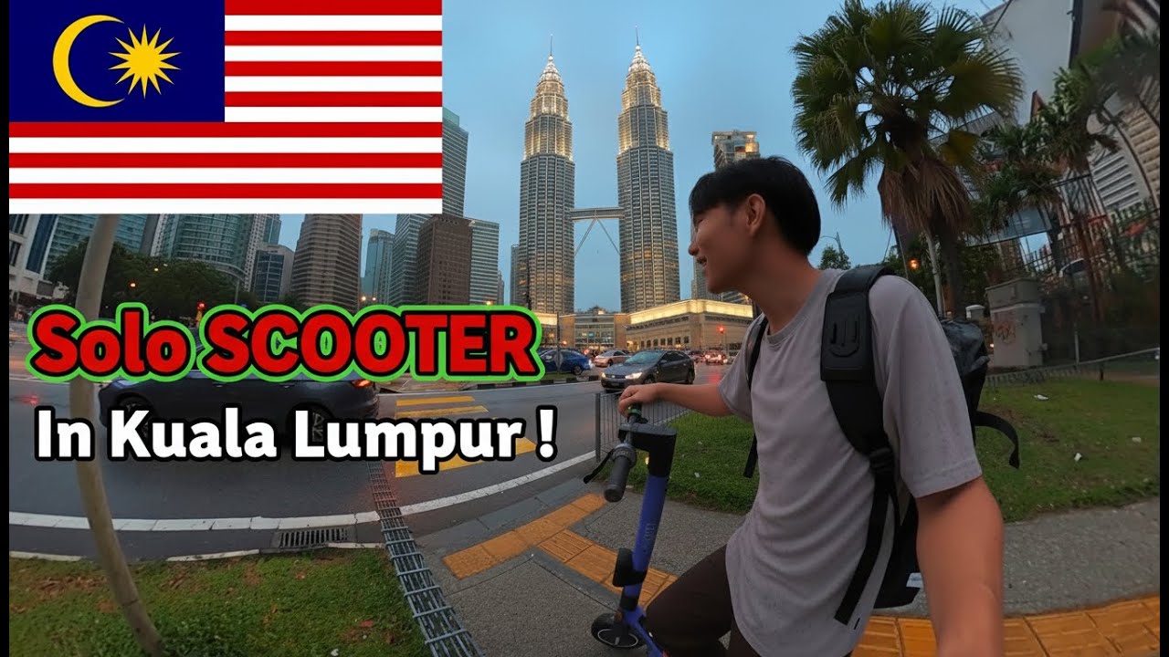 🇲🇾 EP2 ซิ่งสกูตเตอร์บุก Petronas Towers (Ride a scooter to Petronas Towers)