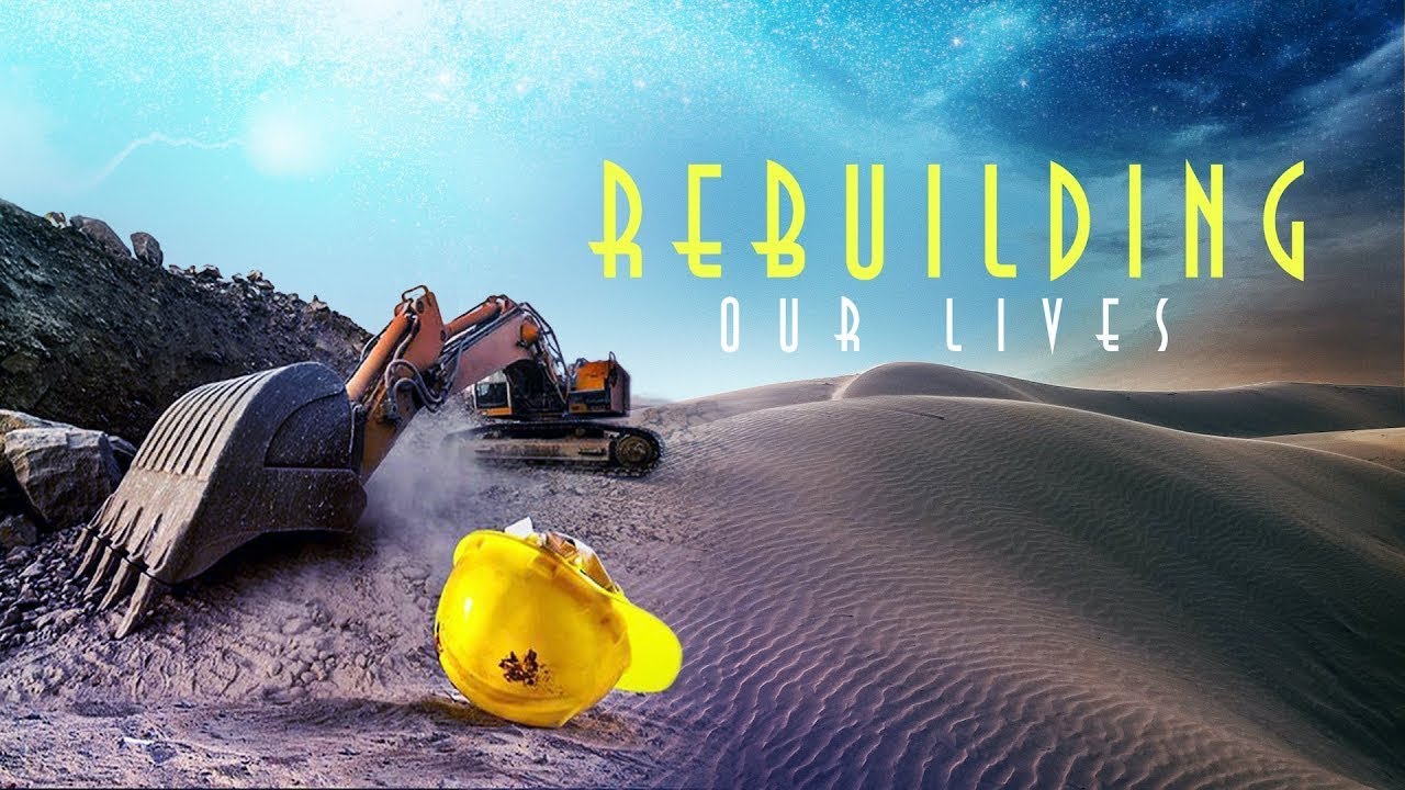 Rebuilding Our Lives - Pt 1 | Ps André Olivier