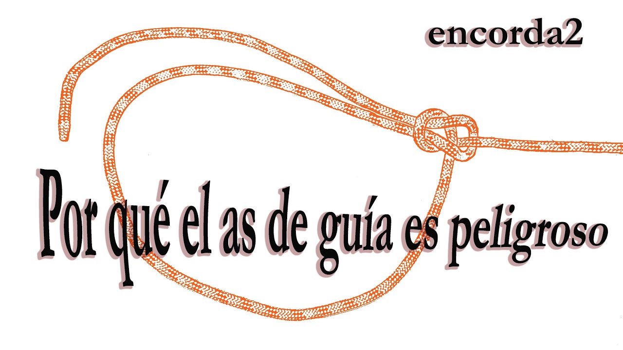 Por qué es peligroso el as de guía o bulin
