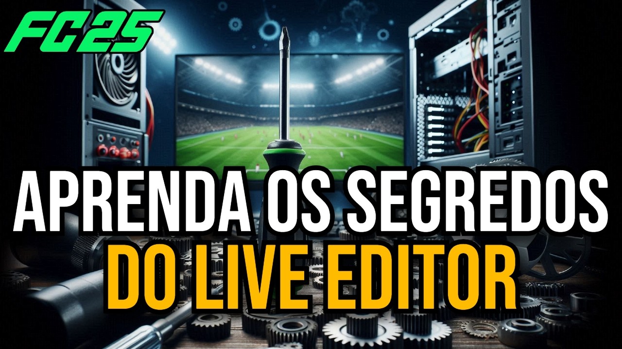 APRENDA OS SEGREDOS DO LIVE EDITOR - FC25