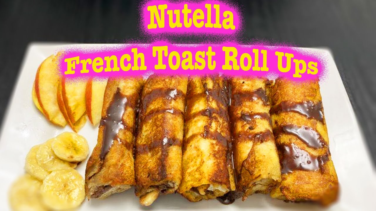 🌟Nutella French Toast Rolls 🌟BEST Breakfast Idea