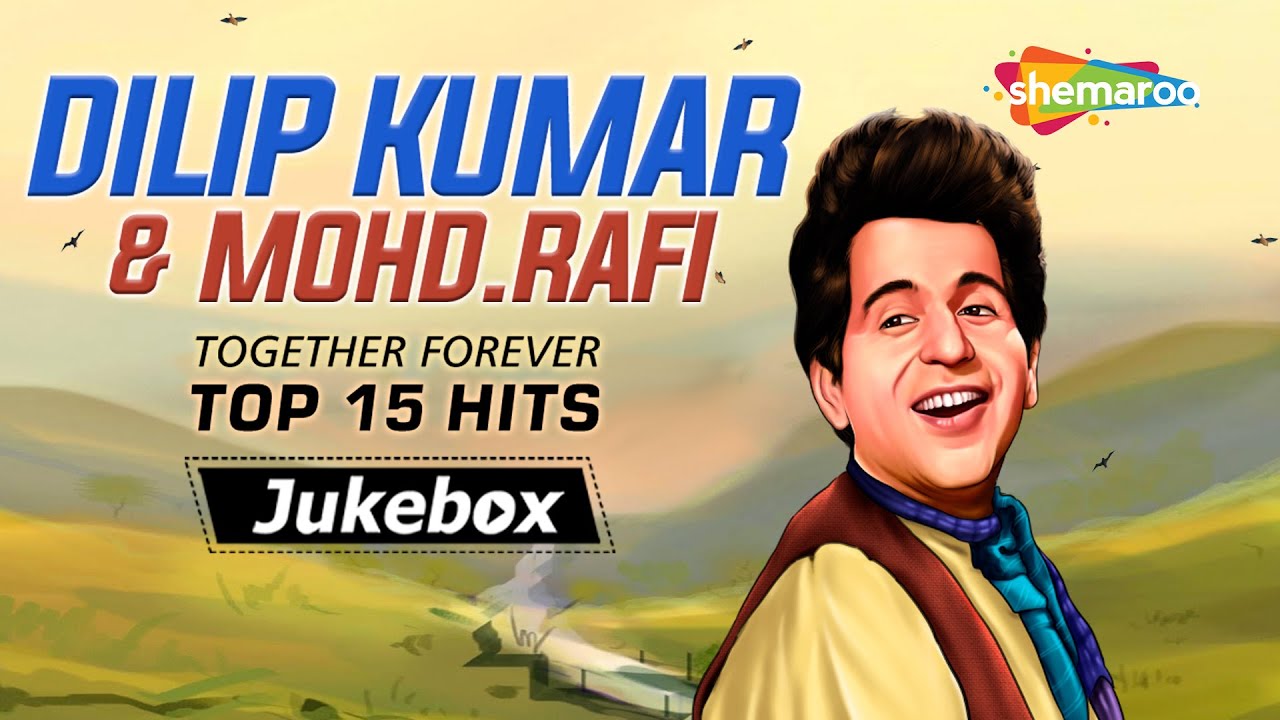 Best of Dilip Kumar | दिलीप कुमार के 15 हिट गाने | Evergreen Old Songs | Non - Stop Video Jukebox