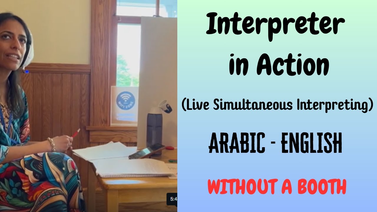 Arabic–English Simultaneous Interpreting… No Booth?! Interpreter in Action