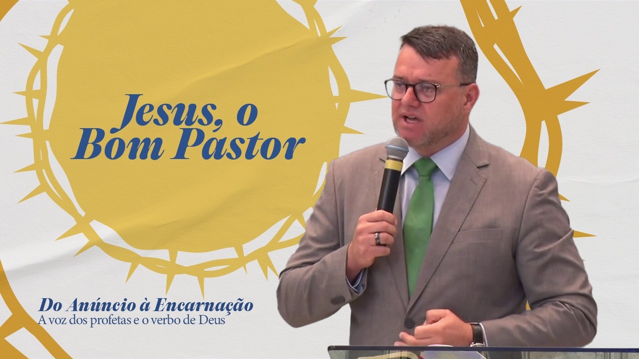 Jesus, o Bom Pastor | João 10:11-18
