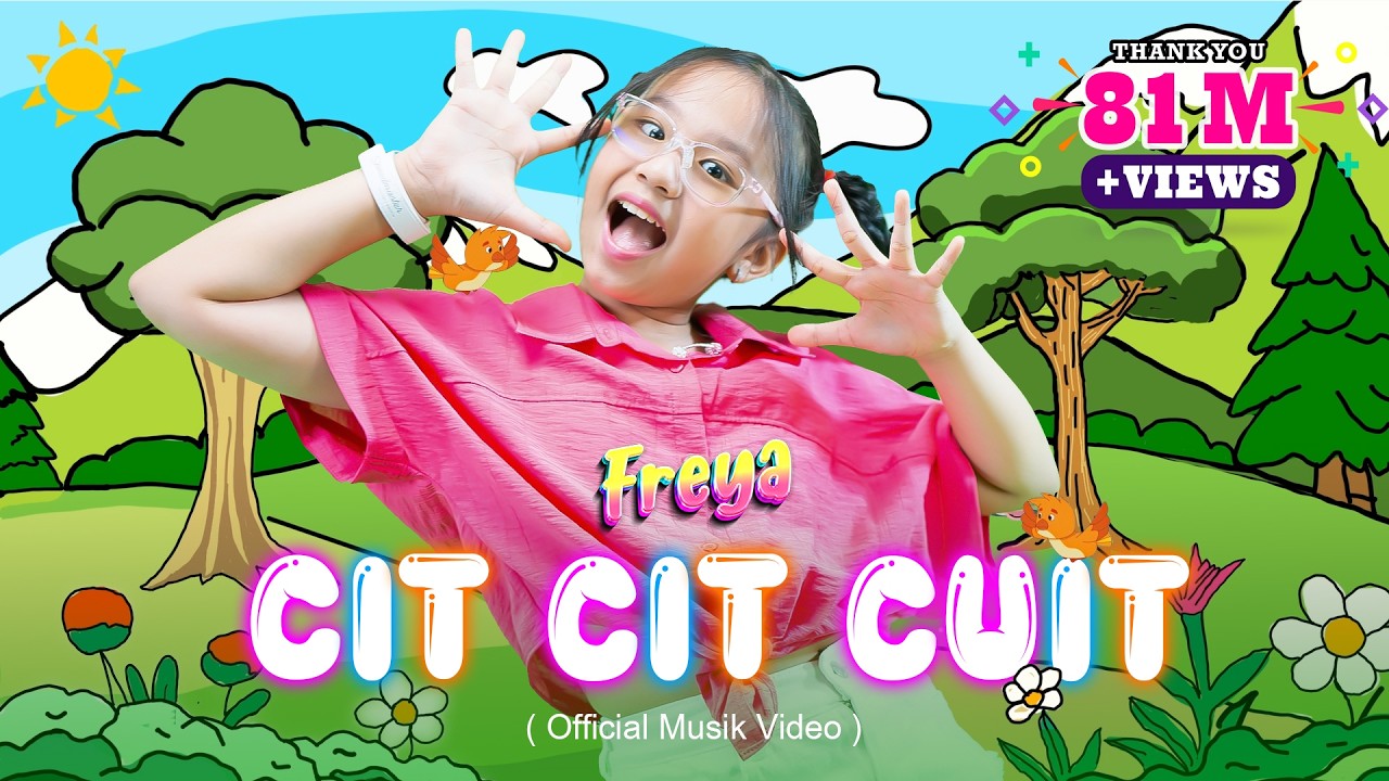 CIT CIT CUIT - FREYA BENETTA | Lagu Anak Cit Cit Cuit (OFFICIAL MUSIC VIDEO) #laguanakindonesia
