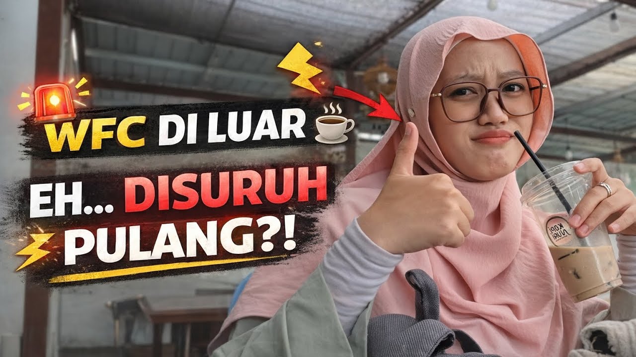 WFC di Luar Malah Disuruh Pulang 😭 Realita Ngopi Produktif