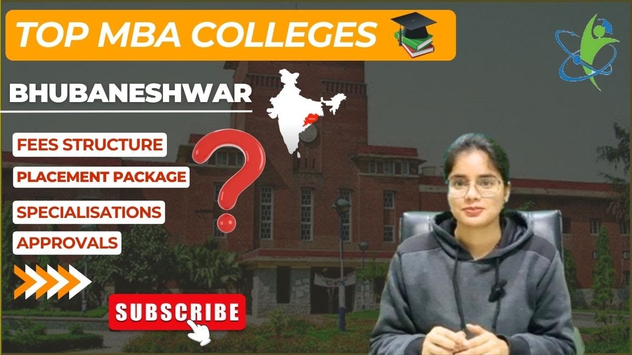 Top MBA Colleges in Bhubaneswar: Your Ultimate Guide to Success, Exams, Fees, Rankings & More!🚀🔥