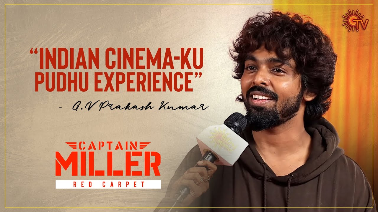 G.V. Prakash Kumar's Expectations Unveiled  | Captain Miller Audio Launch - Red carpet | Sun TV