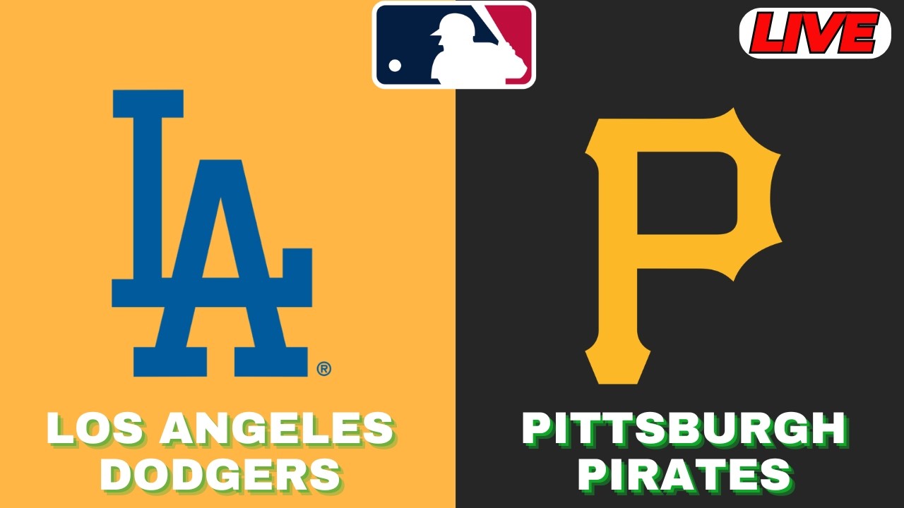 🔴LIVE : Los Angeles Dodgers Vs Pittsburgh Pirates | MLB 2026 | MLB Live Baseball Score