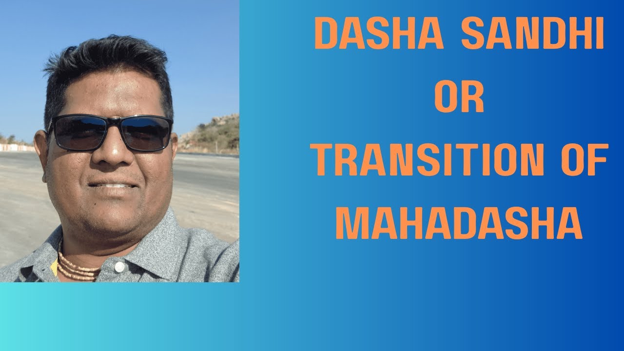 Даша Сандхи, или переход Махдаши