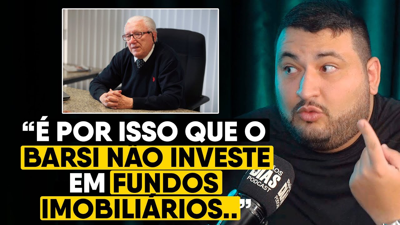 O REAL MOTIVO DO BARSI NÃO INVESTIR EM FUNDOS IMOBILIÁRIOS