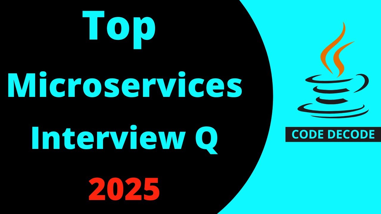 Top Microservices Interview Questions and Answers in 2025 | Code Decode