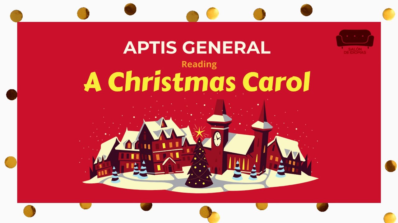 APTIS GENERAL Reading - A Christmas Carol