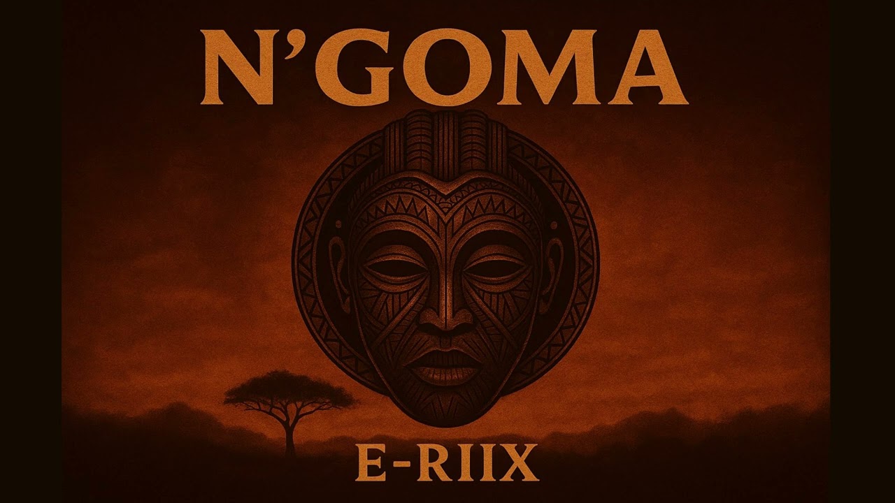 E-Riix Prod - N'Goma (Original Mix)