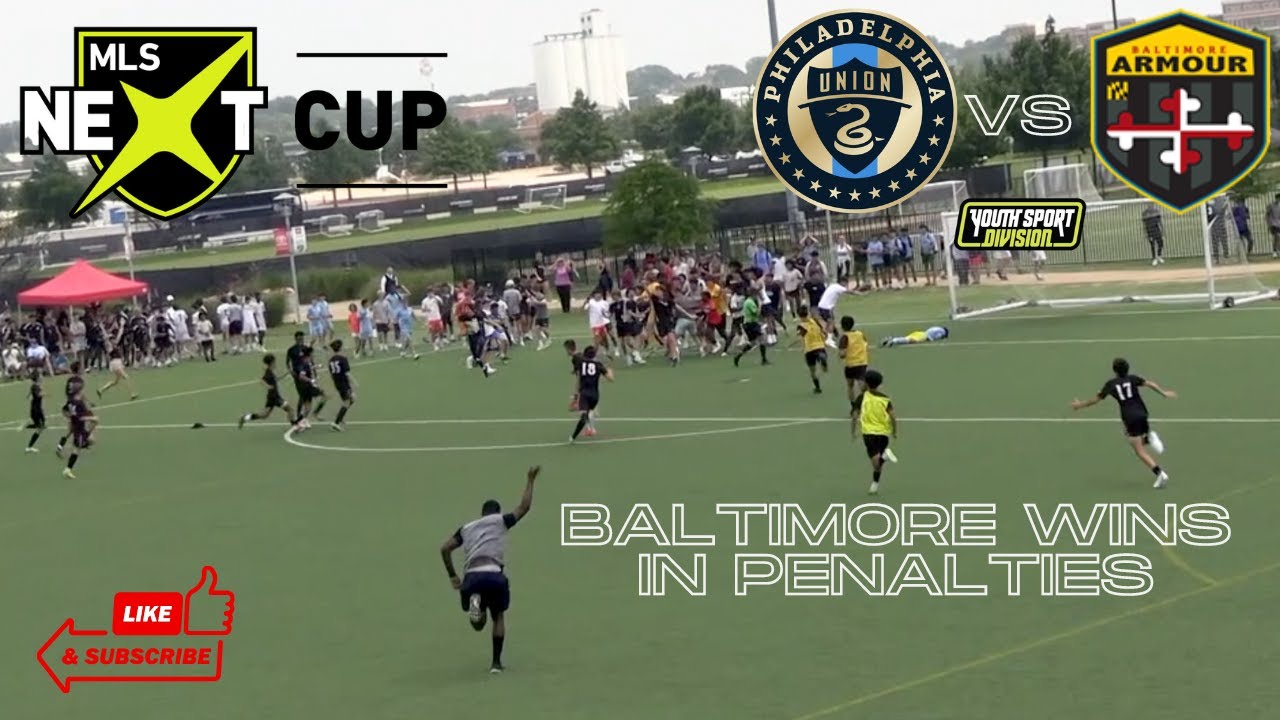 MLS NEXT CUP 2023 GOAL HIGHLIGHTS PHILADELPHIA UNION LOSES IN PENALTY KICKS TO BALTIMORE ARMOUR