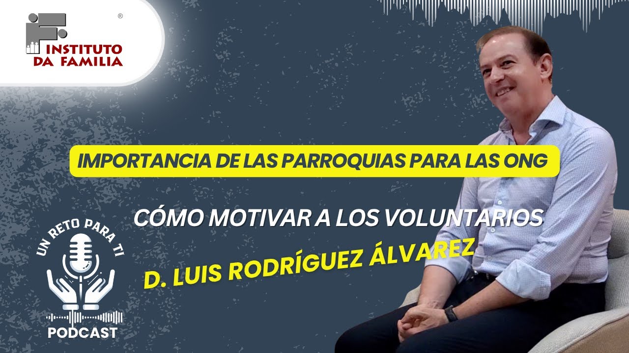 D. Luis Rodríguez Álvarez. El papel de las parroquias en las ONG