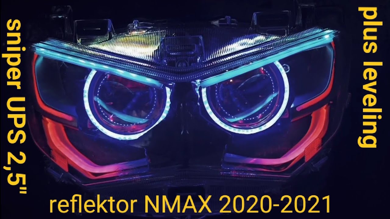 cara pasang proji biled sniper di reflektor NMAX 2020-2021 plus leveling