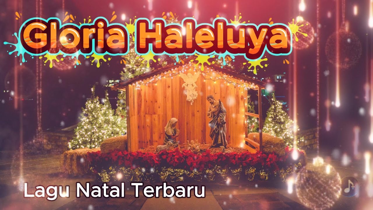 Lagu Natal - Gloria Haleluya (IMANUEL ALLAH BESERTA KITA) -  Cover 2025