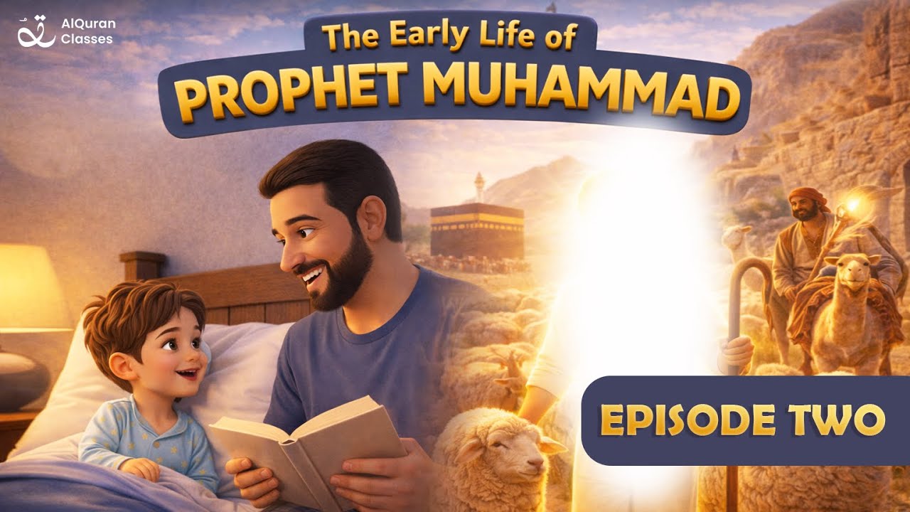 Life of Prophet Muhammad ﷺ | Episode 2: The Early Life 🌙 | Animated Islamic Story for Kids