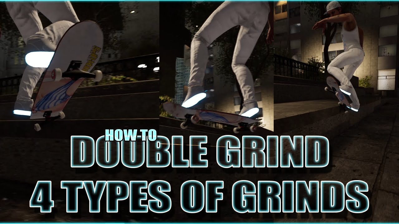 Session Double Grinds Tutorial - Mini Pops, Flips Between Grinds, & More...