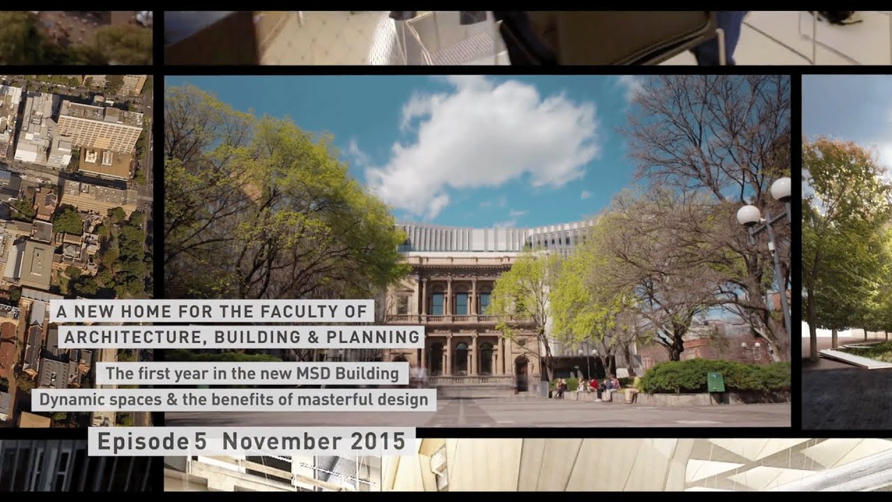 A new home for the Faculty of Architecture Building and Planning - Episode 5