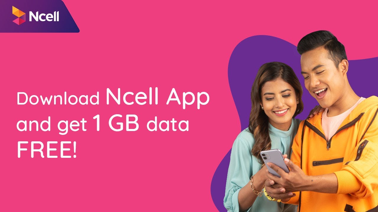 Download the all new Ncell App and get 1GB FREE data to #FastForwardLife !
