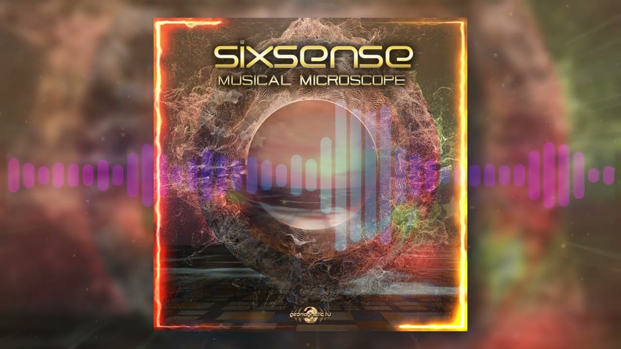 Sixsense - Musical Microscope ( Mixed Album 2021)