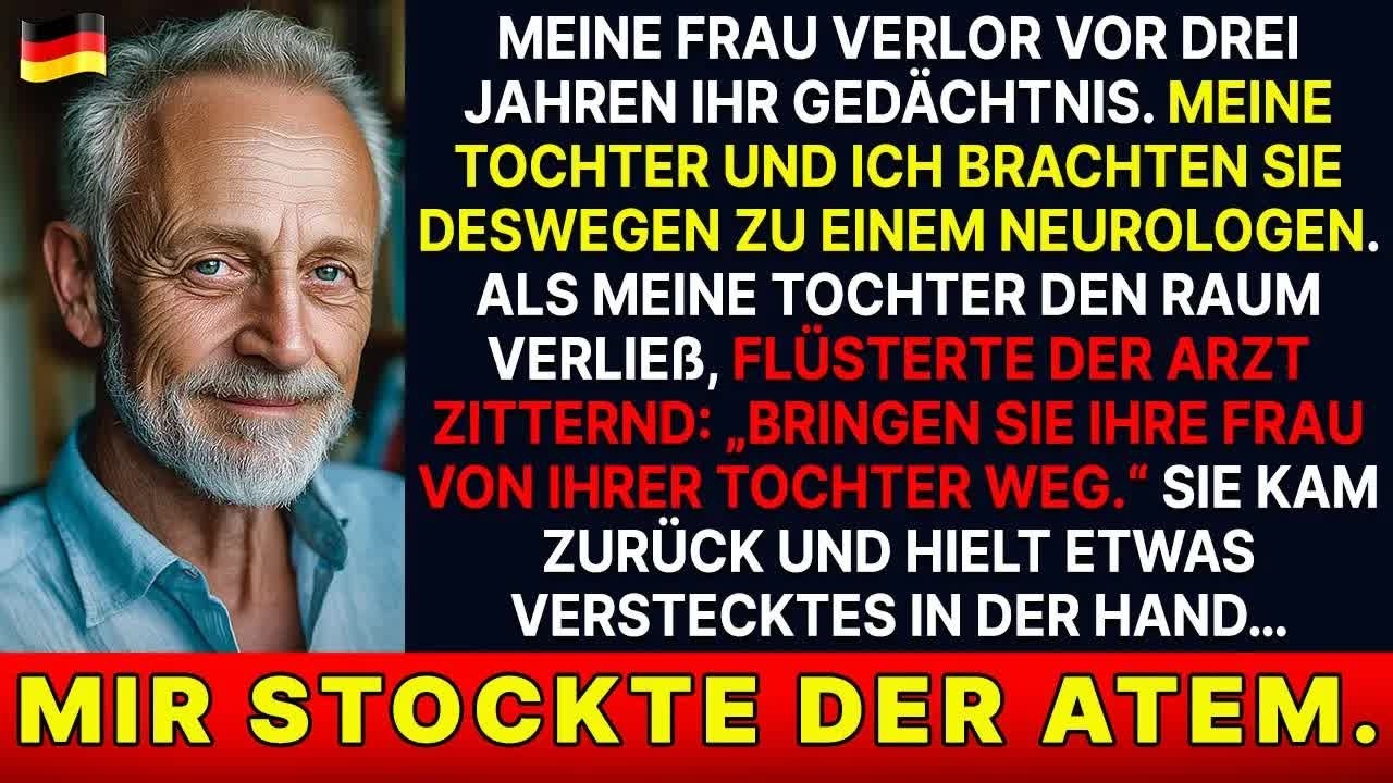 Ich brachte meine Frau zum Arzt  Dann zog er mich beiseite： „Halten Sie sie von Ihrer Tochter fe