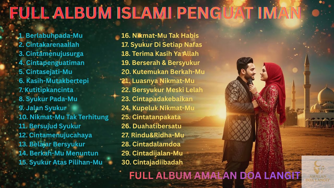 Full Album Lagu Islami Terpopuler ✨ Religi Islami Penyejuk Jiwa Untuk Menenangkan Hati Setiap Saat