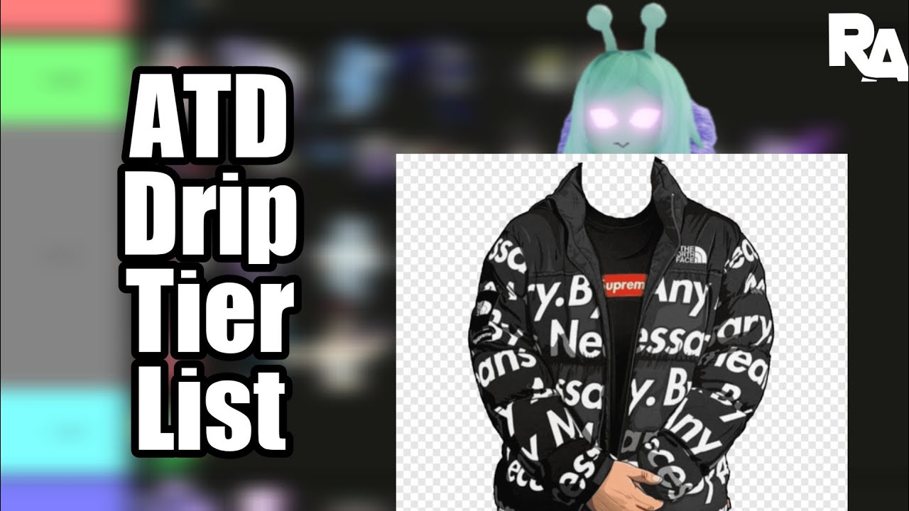 ATD drip tier list (Done lazily)