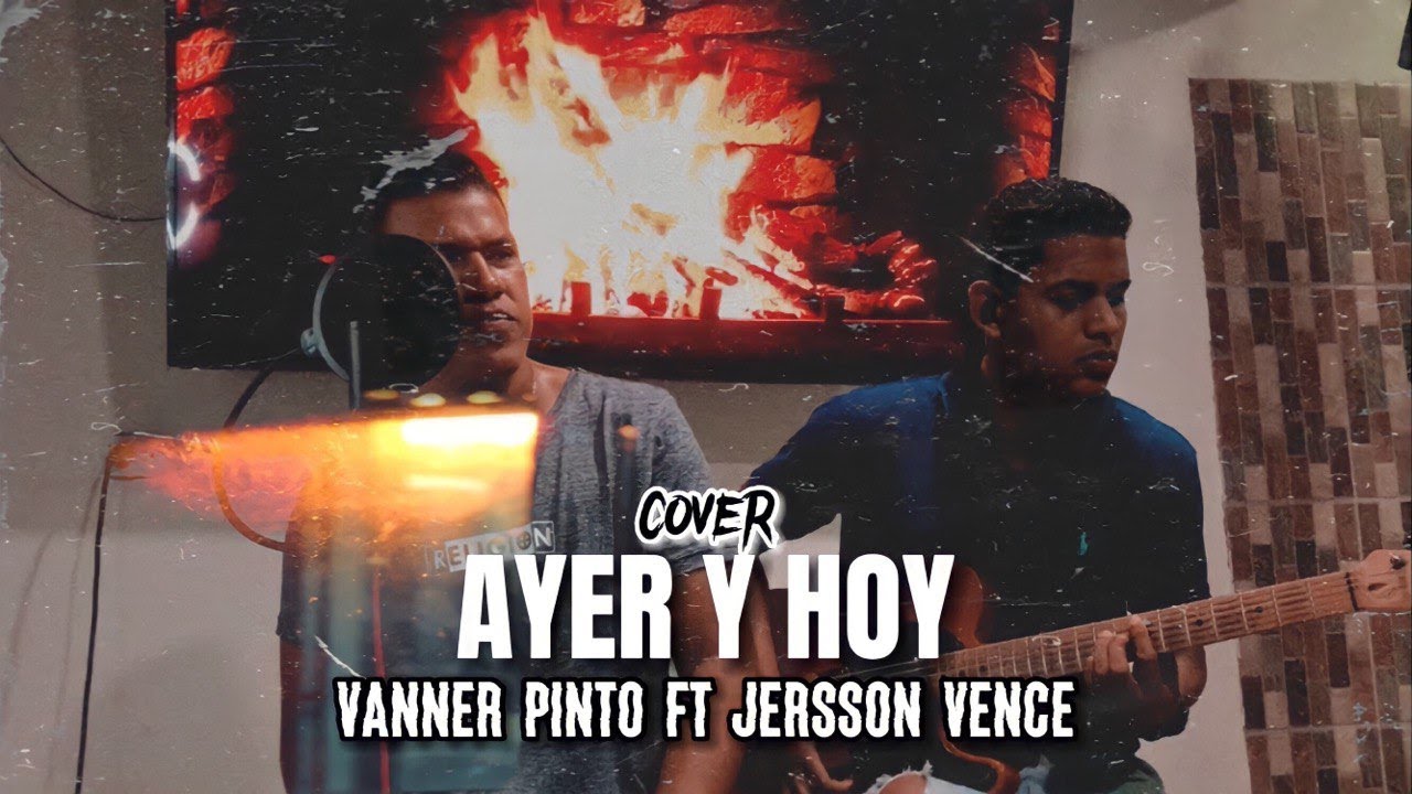 Ayer y Hoy -  Jean Carlos Centeno (Cover) - Vanner Pinto