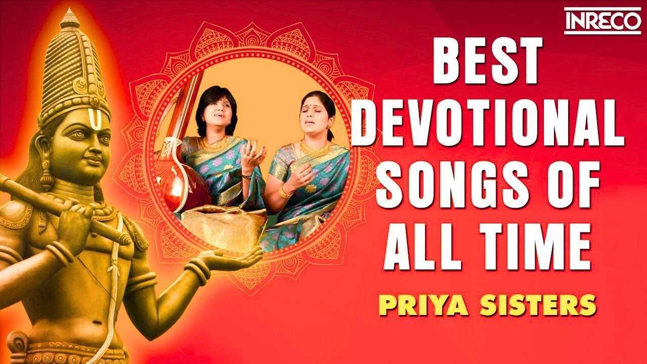 Best of Priya Sisters | Everlasting Annamacharya Carnatic Devotional Songs Collection
