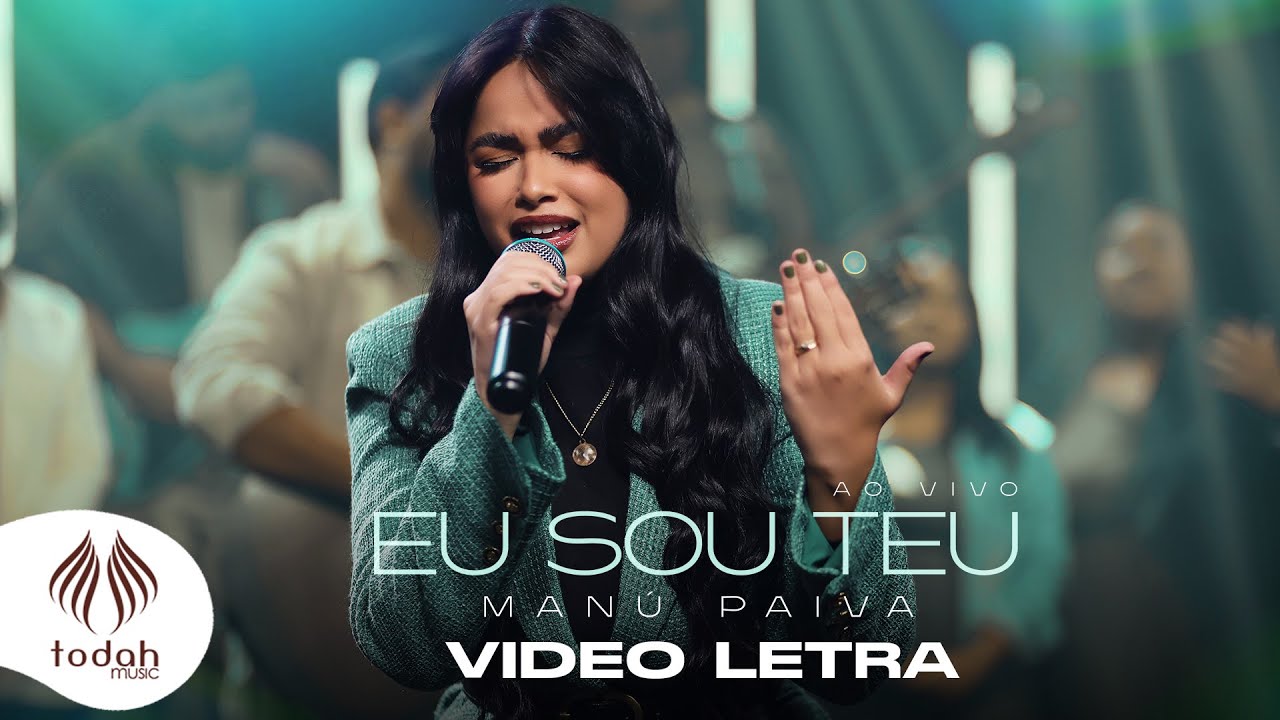 Manú Paiva | Eu Sou Teu [Vídeo Letra]