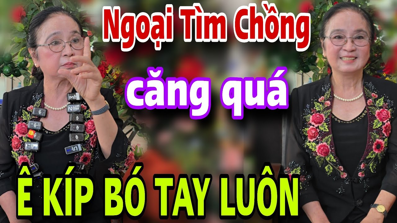 BÀ NGOẠI KẾT NỐI YÊU THƯƠNG căng quá ê kíp bó tay luôn
