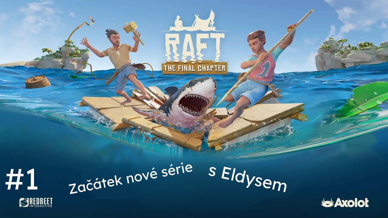 Tohle je začátek nové série /Raft #1